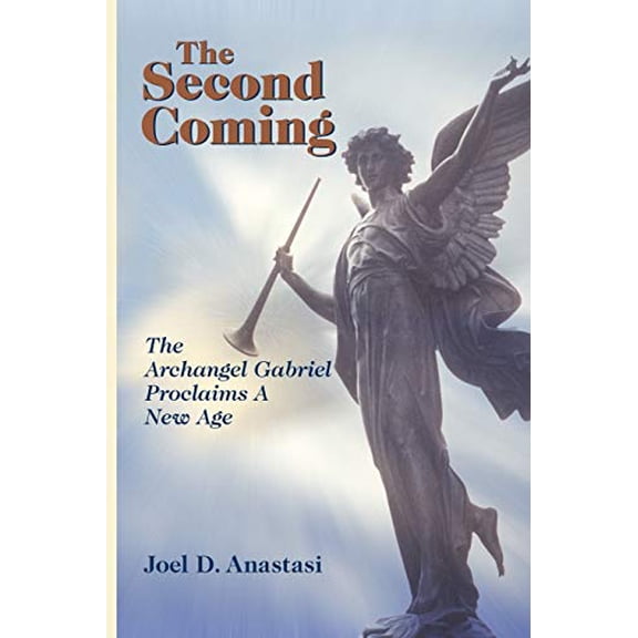 Pre-Owned The Second Coming: The Archangel Gabriel Proclaims a New Age Paperback