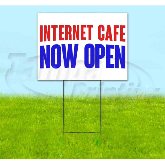 Internet Cafe Now Open (18" x 24") Yard Sign, Includes Metal Step Stake