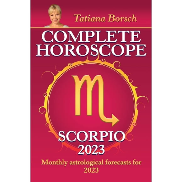 Complete Horoscope Scorpio 2023: Monthly astrological forecasts for 2023