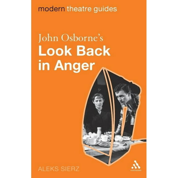 Modern Theatre Guides John Osborne's Look Back in Anger, (Paperback)