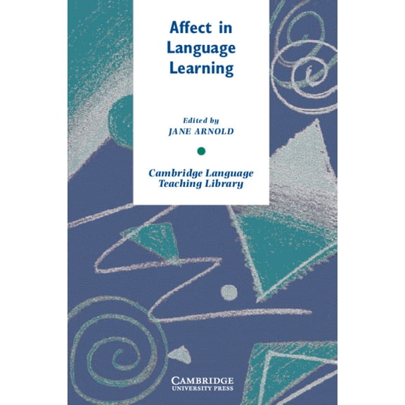 Cambridge Language Teaching Library Affect in Language Learning, (Paperback)