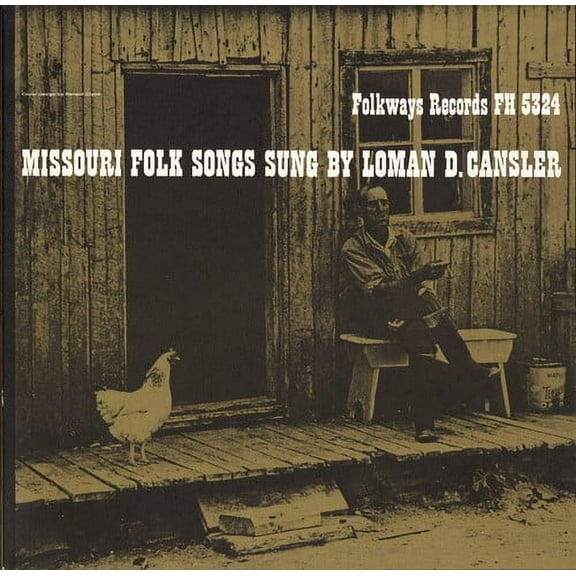 Loman D. Cansler - Missouri Folk Songs - Music & Performance - CD