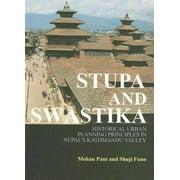 Stupa and Swastika: Historical Urban Planning Principles in Nepal's Kathmandu Valley