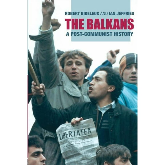 The Balkans: A Post-Communist History, (Paperback)