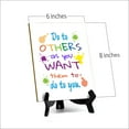thumbnail image 7 of Do To Others As You Want Them To Do To You. Table Sign with Acrylic Stand (6x8“) | Classroom & Home Decor, 7 of 7