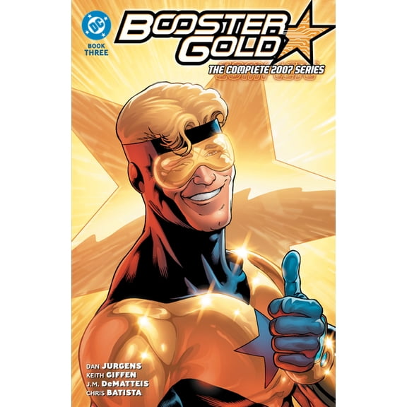 Booster Gold: The Complete 2007 Series Book Three, (Paperback)