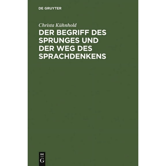 Der Begriff Des Sprunges Und Der Weg Des Sprachdenkens: Eine EinfÃ¼hrung in Kierkegaard, (Hardcover)