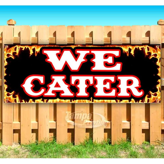 We Cater 13 oz Vinyl Banner With Metal Grommets