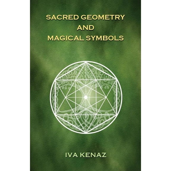 Sacred Geometry and Magical Symbols, (Hardcover)