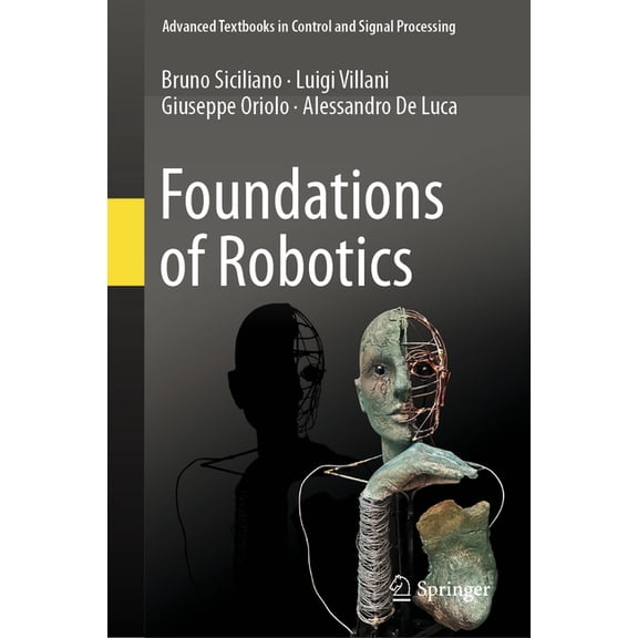 Advanced Textbooks in Control and Signal Foundations of Robotics, (Hardcover)