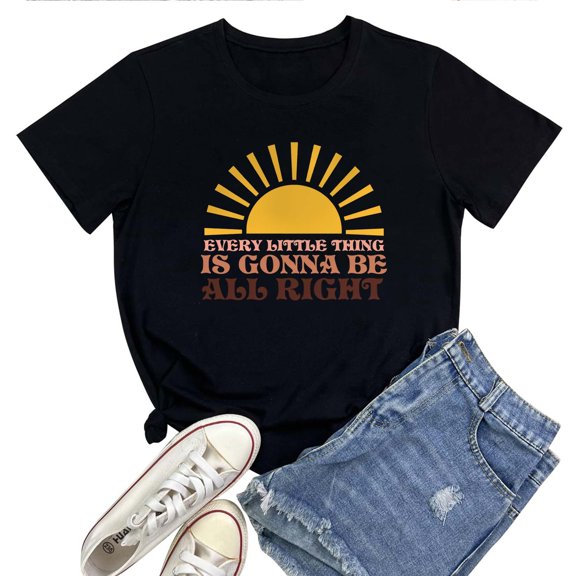 Every Little Thing Gonna Be Alright Women's T-Shirt – Positive Vibes Graphic Tee, Short Sleeve Top