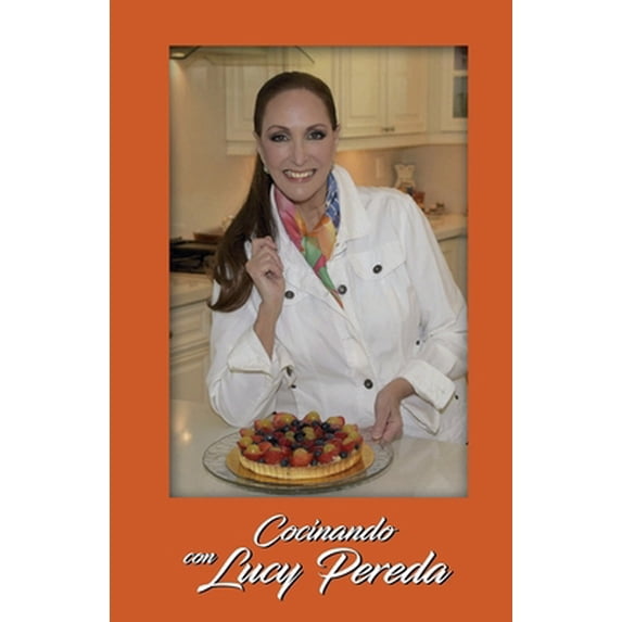 Pre-Owned Cocinando con Lucy Pereda, (Paperback)