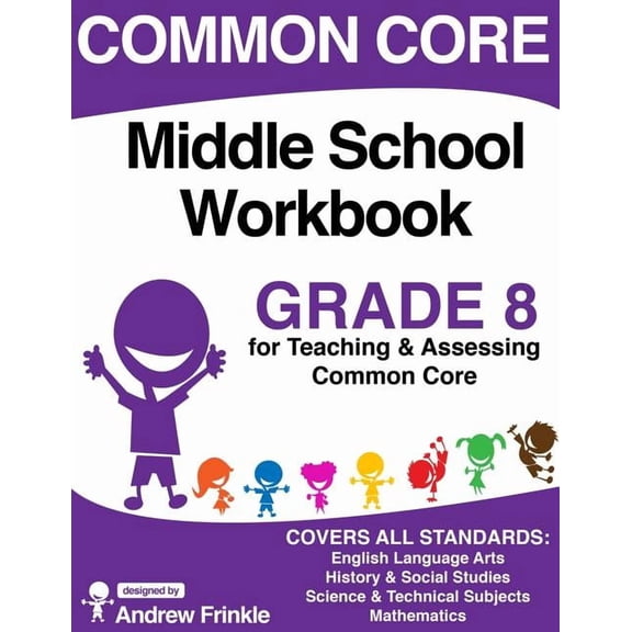 K-8 Common Core Workbooks Common Core Middle School Workbook Grade 8, Book 9, (Paperback)