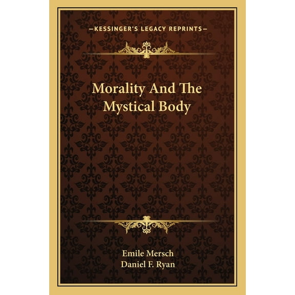 Morality And The Mystical Body (Paperback)