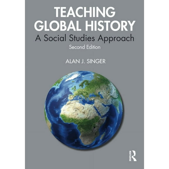 Teaching Global History: A Social Studies Approach, (Paperback)