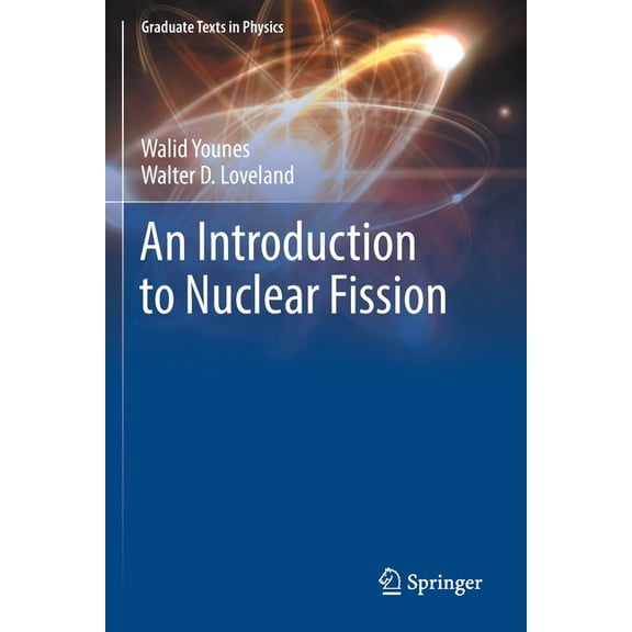 Graduate Texts in Physics An Introduction to Nuclear Fission, (Paperback)