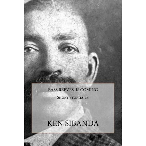 Bass Reeves is Coming, (Paperback)