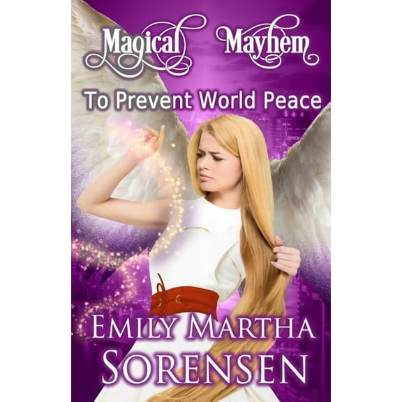 Magical Mayhem To Prevent World Peace, Book 1, (Paperback)