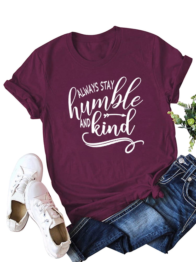always be humble and kind t shirt