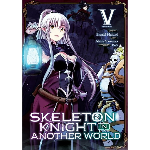Skeleton Knight in Another World (Manga): Skeleton Knight in Another World (Manga) Vol. 5 (Series #5) (Paperback)