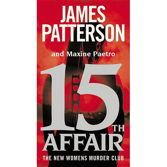 A Women's Murder Club Thriller 15th Affair, Book 15, (Hardcover)