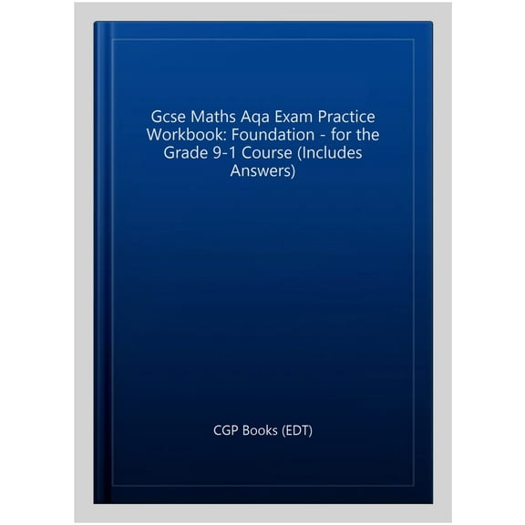 Gcse Maths Aqa Exam Practice Workbook: Foundation - For The