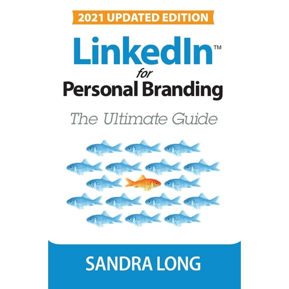 LinkedIn for Personal Branding: The Ultimate Guide, (Paperback)