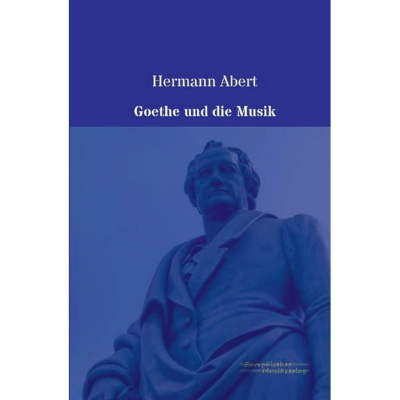 Goethe und die Musik, (Paperback)