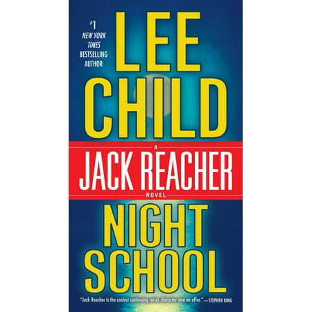 Night School : A Jack Reacher Novel (Best Lee Child Novels)