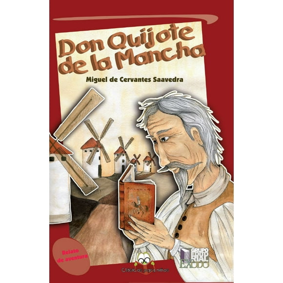 DON QUIJOTE DE LA MANCHA GRUPO EDITORIAL EXODO MIGUEL DE CERVANTES SAAVEDRA