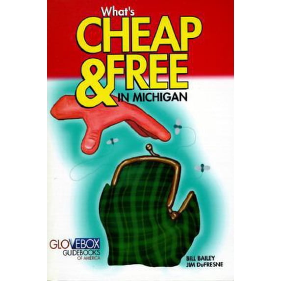 Pre-Owned What's Cheap and Free in Michigan (Glovebox Guidebook) (Paperback) 1881139050 9781881139058