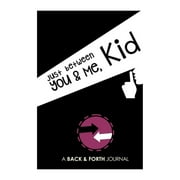 Clearance Deals!Just Between You & Me Kid: A Back & Forth Journal Between Grown Up & Kid,Lined or Blank Pages,Black