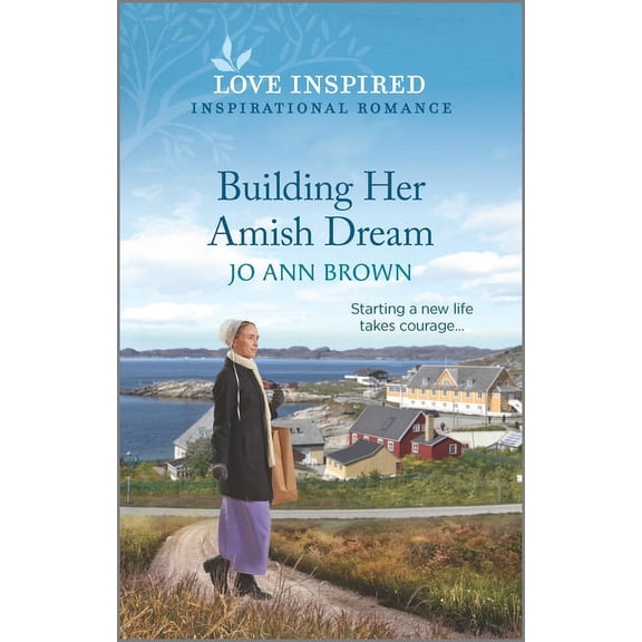 Building Her Amish Dream: An Uplifting Inspirational Romance (Paperback) by Jo Ann Brown
