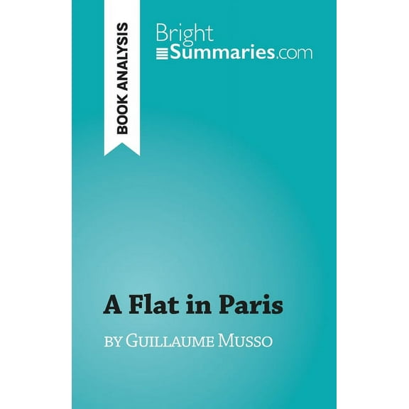 A Flat in Paris: by Guillaume Musso, (Paperback)