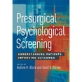 thumbnail image 1 of Pre-Owned Presurgical Psychological Screening : Understanding Patients, Improving Outcomes (Hardcover), 1 of 1