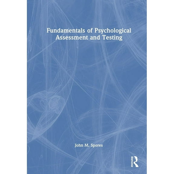Fundamentals of Psychological Assessment and Testing (Hardcover)