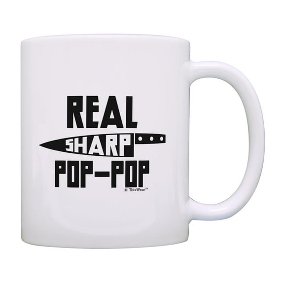 ThisWear Pop-Pop Appreciation Gift Real Sharp Pop-Pop Knife Pun Ceramic 11oz Coffee Mug Pop-Pop