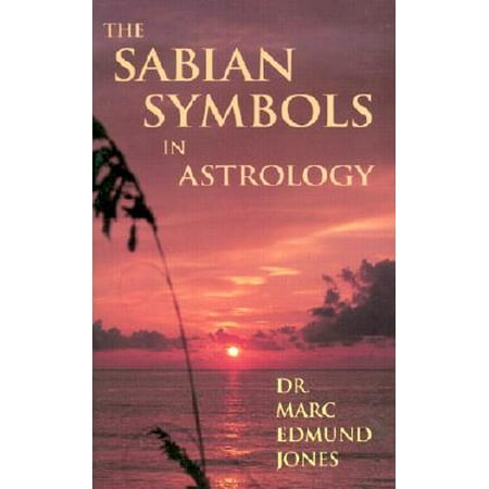 The Sabian Symbols in Astrology