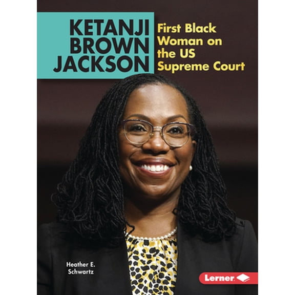 Pre-Owned Ketanji Brown Jackson: First Black Woman on the Us Supreme Court (Paperback) 1728486351 9781728486352