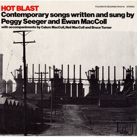 Ewan MacColl - Hot Blast: Contemporary Songs - Music & Performance - CD