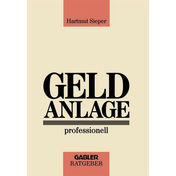 Geldanlage Professionell, (Paperback)