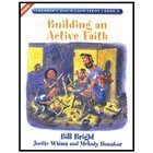 Pre-Owned Building an Active Faith (Children's Discipleship Series) (Paperback) 1563991543 9781563991547