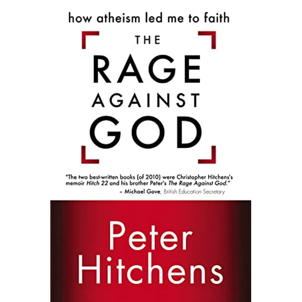 The Rage Against God: How Atheism Led Me to Faith, Pre-Owned Paperback  0310335094 9780310335092 Peter Hitchens