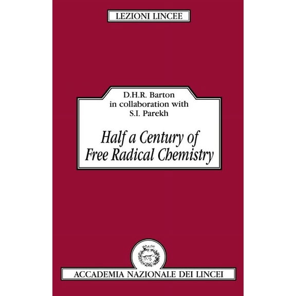 Lezioni Lincee Half a Century of Free Radical Chemistry, (Paperback)