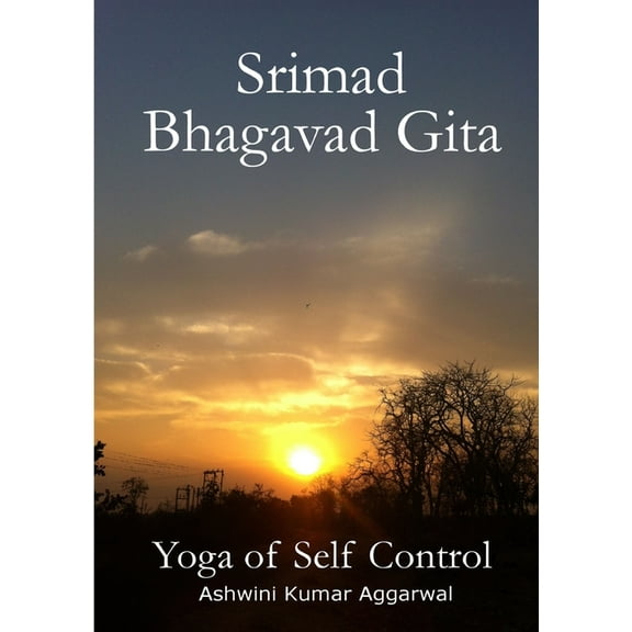 Srimad Bhagavad Gita - Yoga of Self Control, (Paperback)