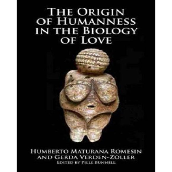 The Origin of Humanness in the Biology of Love