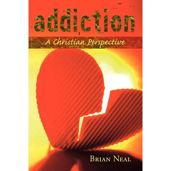 Addiction: A Christian Perspective (Paperback)