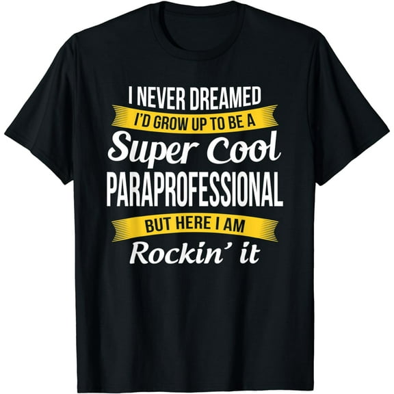 Paraprofessional Funny Para Gift T-Shirt