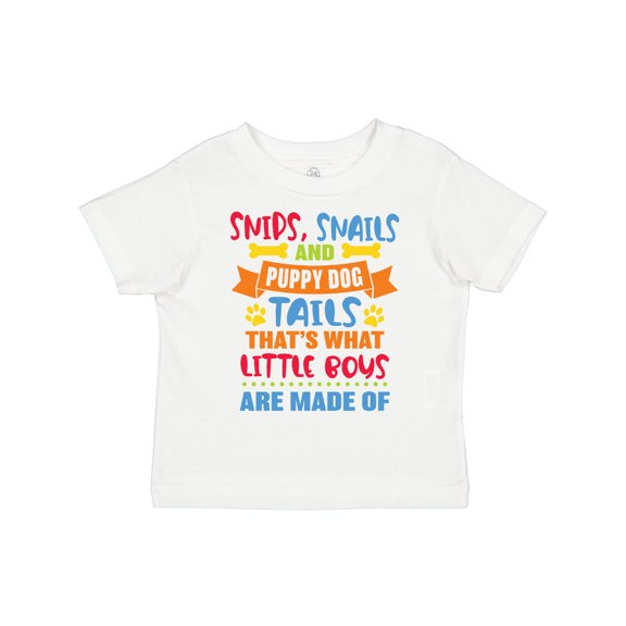 Inktastic Snips Snails and Puppy Dog Tails That's What Little Boys Boys Toddler T-Shirt