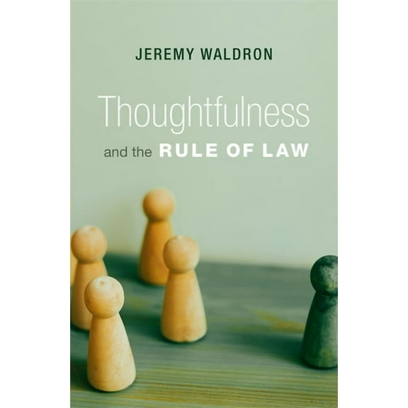 Thoughtfulness and the Rule of Law, (Hardcover)